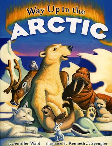 Way Up in the Arctic [Hardcover]