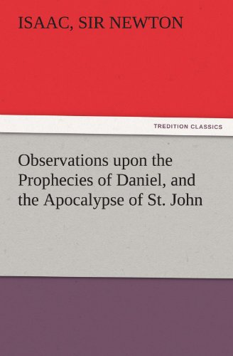 Observations Upon The Prophecies Of Daniel, And The Apocalypse Of St. John (tred [Paperback]