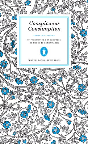 Great Ideas Conspicuous Consumption [Paperback]