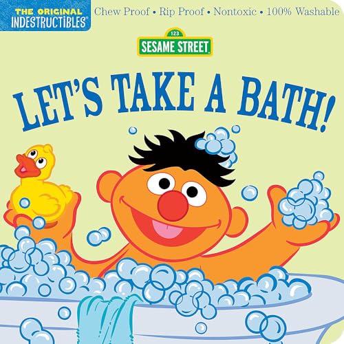 Indestructibles: Sesame Street: Let's Take a Bath!: Chew Proof · Rip Pr [Paperback]