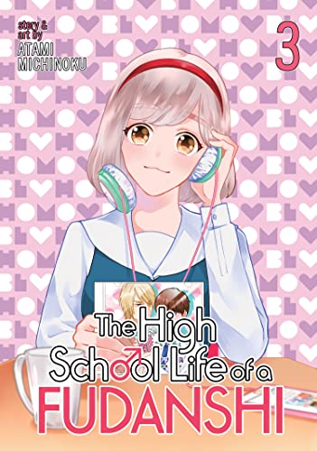 The High School Life of a Fudanshi Vol. 3 [Paperback]