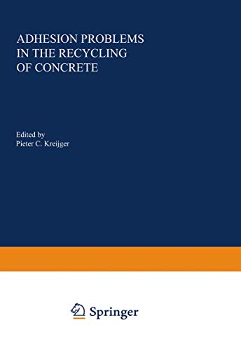 Adhesion Problems in the Recycling of Concrete [Paperback]