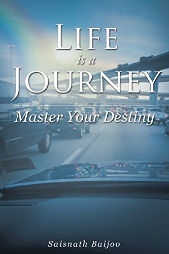 Life Is A Journey Master Your Destiny [Paperback]