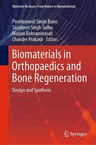 Biomaterials in Orthopaedics and Bone Regeneration: Design and Synthesis [Hardcover]