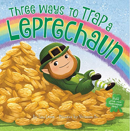 Three Ways to Trap a Leprechaun [Hardcover]