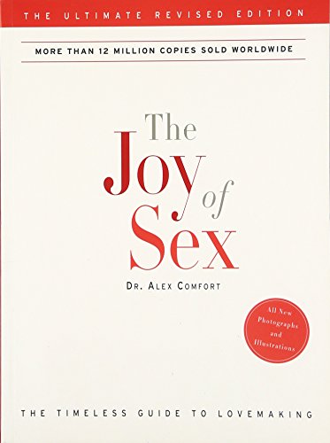 The Joy of Sex: The Ultimate Revised Edition [Paperback]