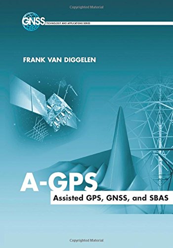 A-Gps Assisted Gps, Gnss, And Sbas [Hardcover]