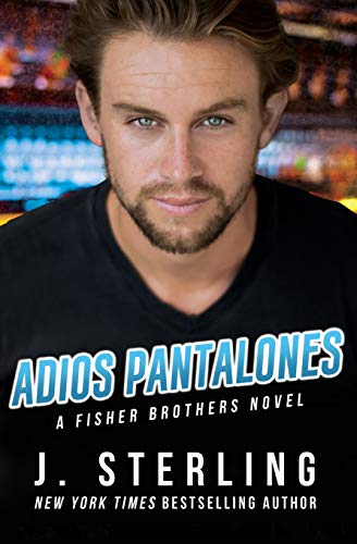 Adios Pantelones  A Fisher Brothers Novel [Paperback]