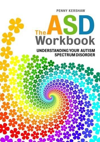 ASD Workbook  Understanding Your Autism Spectrum Disorder [Paperback]