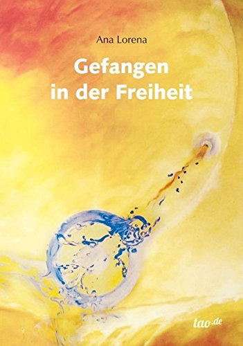 Gefangen In Der Freiheit (german Edition) [Paperback]