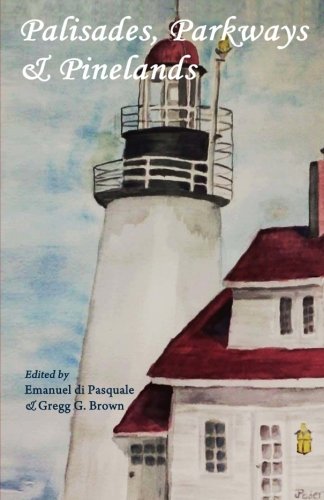 Palisades, Parkays & Pinelands An Anthology Of Contemporary Ne Jersey Poets [Paperback]