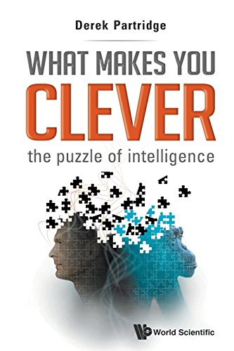 What Makes You Clever The Puzzle Of Intelligence [Paperback]