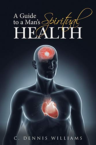 A Guide To A Man's Spiritual Health [Paperback]