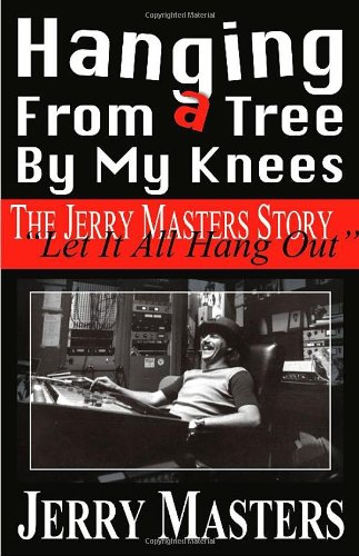 Hanging From A Tree By My Knees [Perfect Paperback]