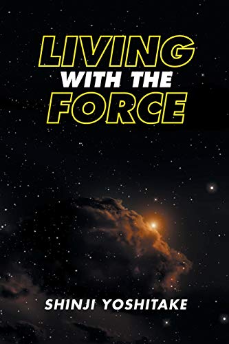 Living With The Force [Paperback]