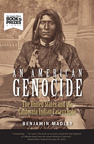 An American Genocide: The United States and the California Indian Catastrophe, 1 [Paperback]