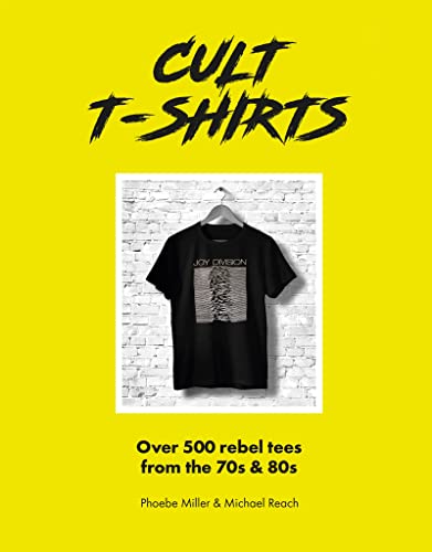 Cult T-shirts: Collecting and Wearing Designer Classics [Hardcover]