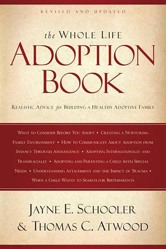 Whole Life Adoption Book: Realistic Advice fo