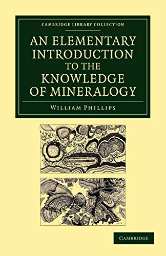 An Elementary Introduction to the Knoledge of Mineralogy Including Some Accoun [Paperback]