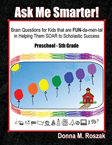 Ask Me Smarter The Comprehensive And Progressive Approach To Asking Children Th [Paperback]