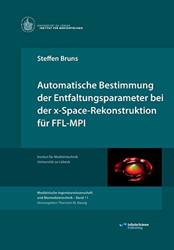 Automatische Bestimmung Der Entfaltungsparameter Bei Der X-Space-Rekonstruktion  [Paperback]