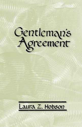 Gentleman's Agreement The World-Famous Novel About Antisemitism In  respectable [Hardcover]