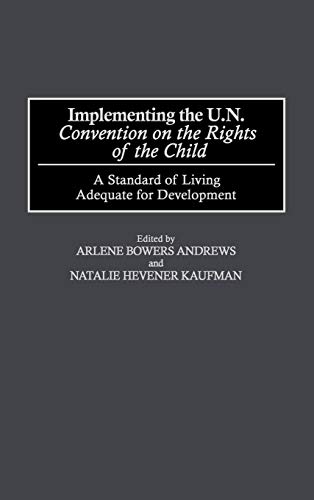 Implementing the UN Convention on the Rights of the Child A Standard of Living  [Hardcover]