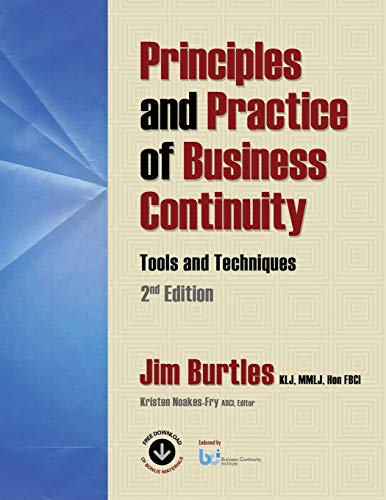 Principles And Practices Of Business Continuity Tools And Techniques Second Edi [Perfect Paperback]