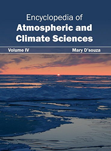 Encyclopedia of Atmospheric and Climate Sciences Volume IV [Hardcover]