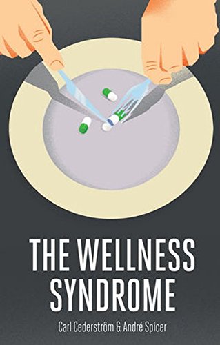 The Wellness Syndrome [Hardcover]