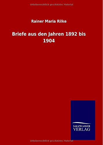 Briefe Aus Den Jahren 1892 Bis 1904 (german Edition) [Hardcover]