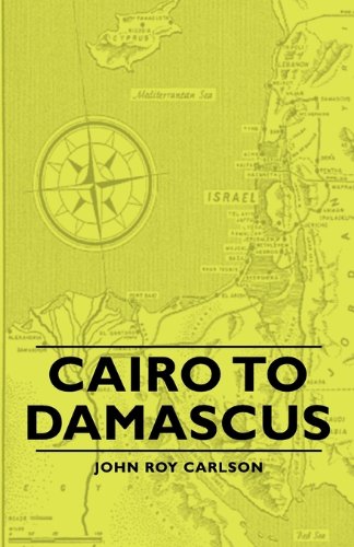 Cairo To Damascus [Paperback]