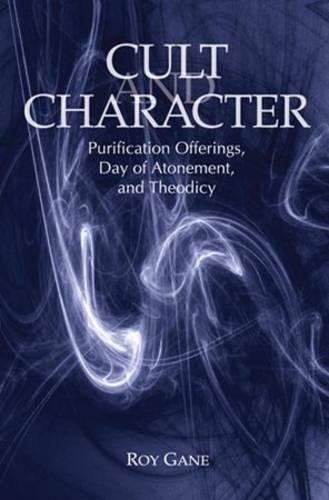 Cult and Character Purification Offerings, Day of Atonement, and Theodicy [Paperback]