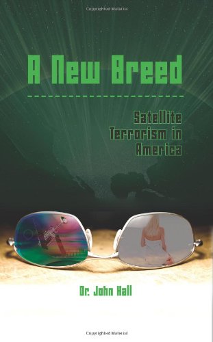 A Ne Breed Satellite Terrorism [Hardcover]