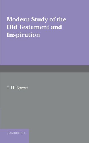 Modern Study of the Old Testament and Inspiration [Paperback]