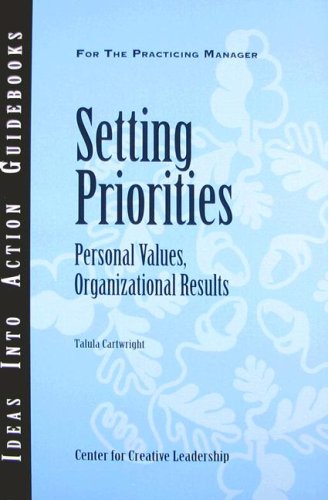 Setting Priorities Personal Values, Organizational Results [Paperback]