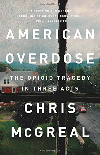 American Overdose: The Opioid Tragedy in Thre