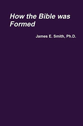 How the Bible Was Formed [Paperback]