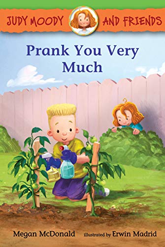 Judy Moody and Friends: Prank You Very Much [Hardcover]