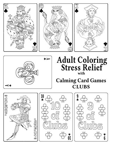 Adult Coloring Stress Relief With Calming Card Games Clubs [Paperback]