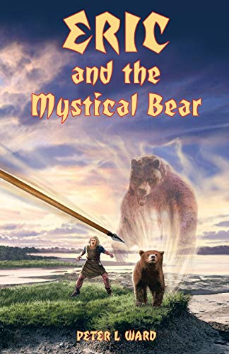 Eric And The Mystical Bear [Paperback]