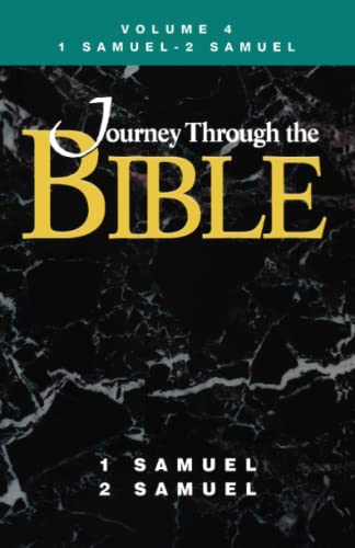 Journey Through the Bible - Volume 4 Student, 1 and 2 Samuel [Paperback]