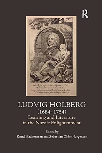 Ludvig Holberg (1684-1754) Learning and Literature in the Nordic Enlightenment [Paperback]