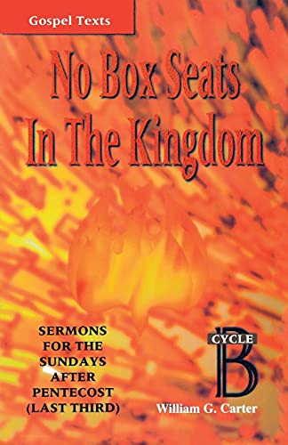 No Box Seats In The Kingdom (gospel Sermon Series, Cycle B) [Perfect Paperback]