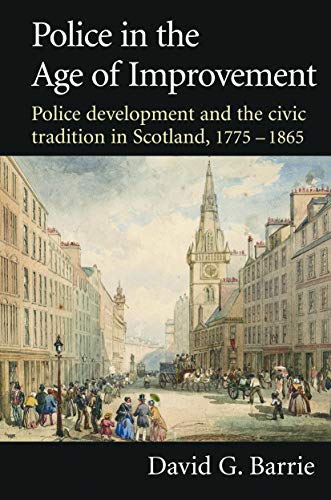 Police in the Age of Improvement [Paperback]