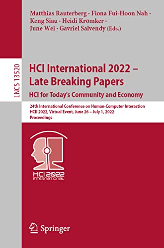 HCI International 2022  Late Breaking Papers: HCI for Today's Community and Eco [Paperback]