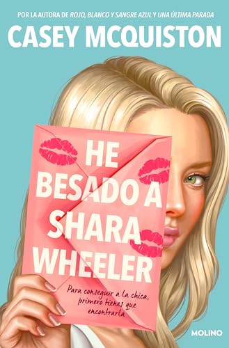 He besado a Shara Wheeler / I Kissed Shara Wheeler [Paperback]