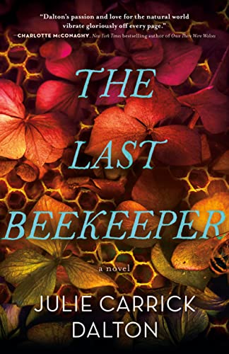 The Last Beekeeper [Hardcover]