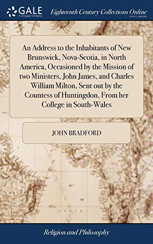 Address to the Inhabitants of Ne Brunsick, Nova-Scotia, in North America, Occa [Hardcover]