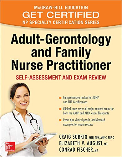 Adult-Gerontology and Family Nurse Practitioner Self-Assessment and Exam Revie [Paperback]